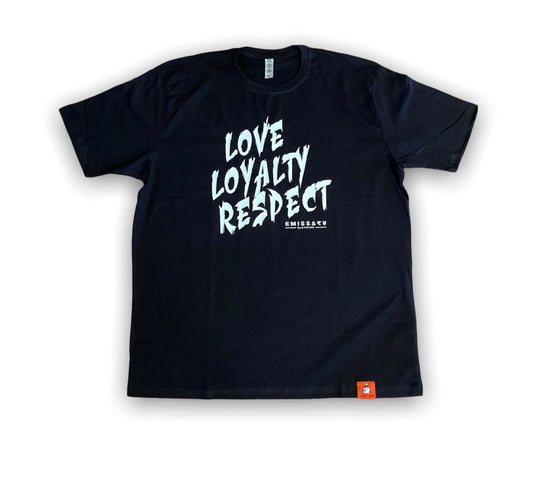 Love Loyalty Respect Tee